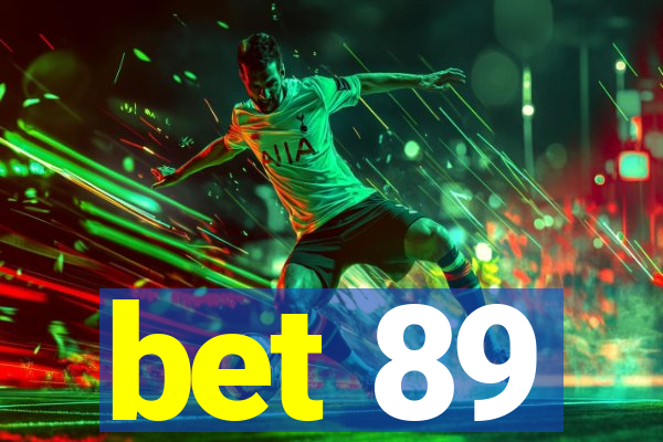 bet 89